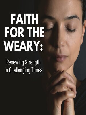 cover image of Faith for the Weary